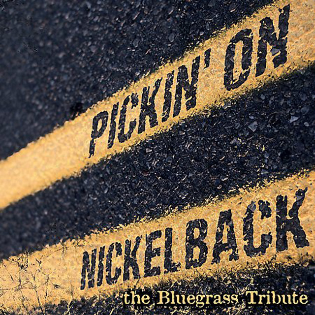 کاور آلبوم Pickin' on Nickelback از Pickin' On Series
