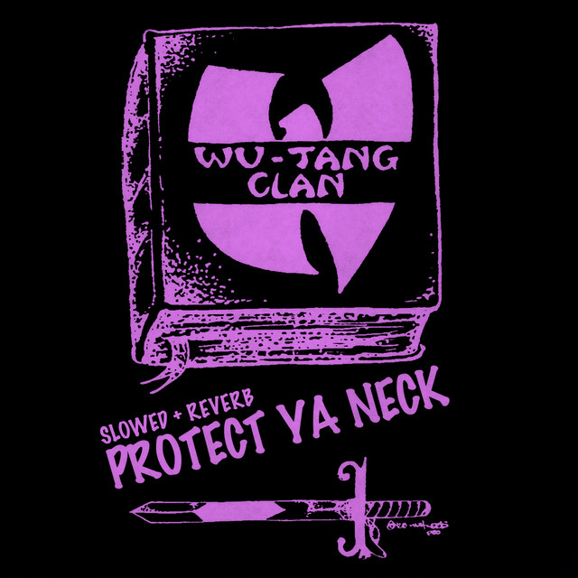 کاور آهنگ Protect Ya Neck (feat. RZA, Method Man, Inspectah Deck, Raekwon, U-God, Ol' Dirty B@st#rd, Ghostface Killah & GZA) - Shao Lin Version - slowed + reverb از Method Man, Raekwon, Ghostface Killah, RZA, U-God, Inspectah Deck, GZA, Ol' Dirty Bastard, Wu-Tang Clan