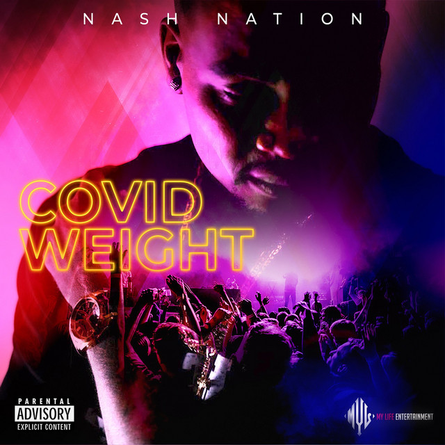 کاور آهنگ COVID WEIGHT - Radio Edit از Nash Nation