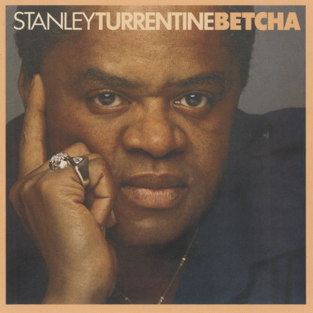 کاور آهنگ Betcha از Stanley Turrentine
