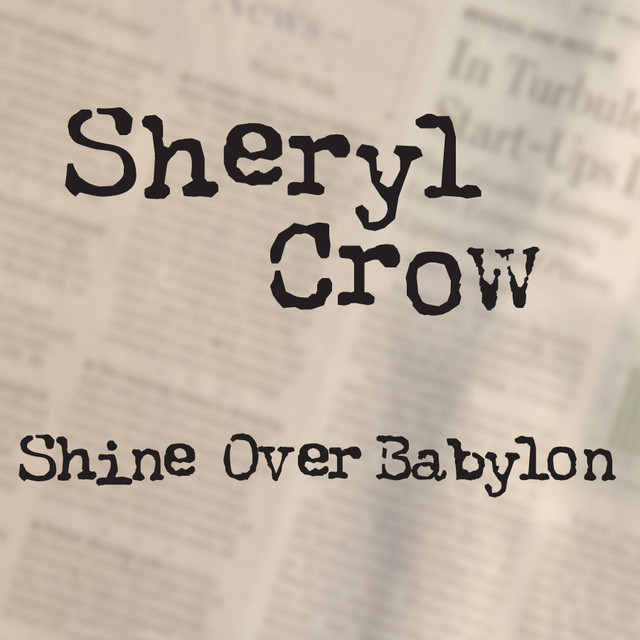 کاور آهنگ Shine Over Babylon از Sheryl Crow