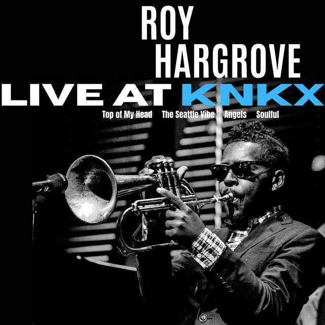 کاور آهنگ Top of My Head (Live) از Roy Hargrove