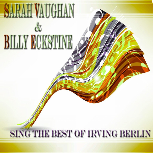 کاور آهنگ You're Just in Love از Sarah Vaughan, Billy Eckstine