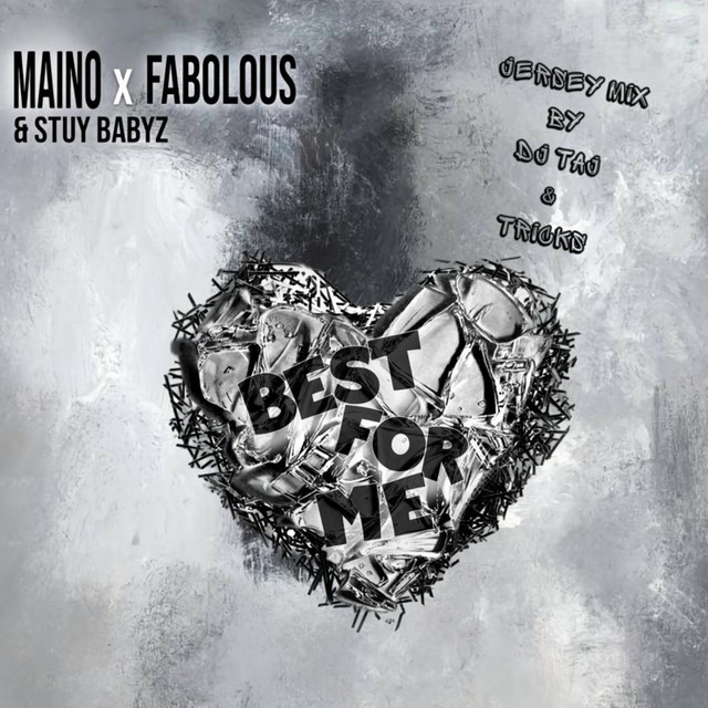 کاور آهنگ Best for Me (Jersey Mix) از Fabolous, Maino