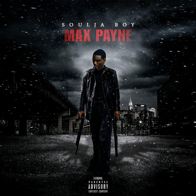 کاور آهنگ Max Payne از Soulja Boy