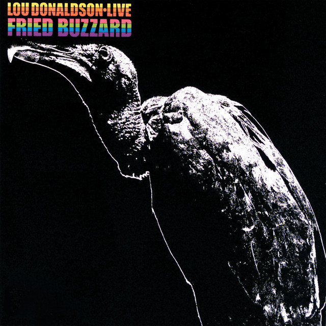 کاور آهنگ The Best Things In Life Are Free - Live At Bon Ton Club, Buffalo/1965 از Lou Donaldson