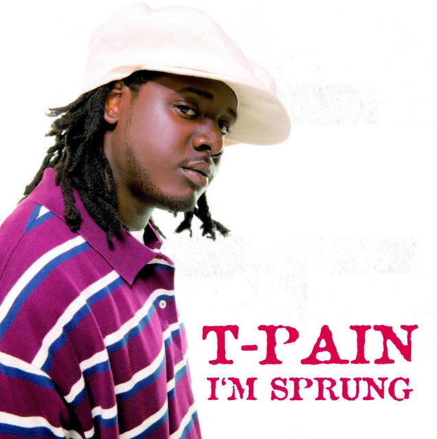 کاور آهنگ I'm Sprung از T-Pain