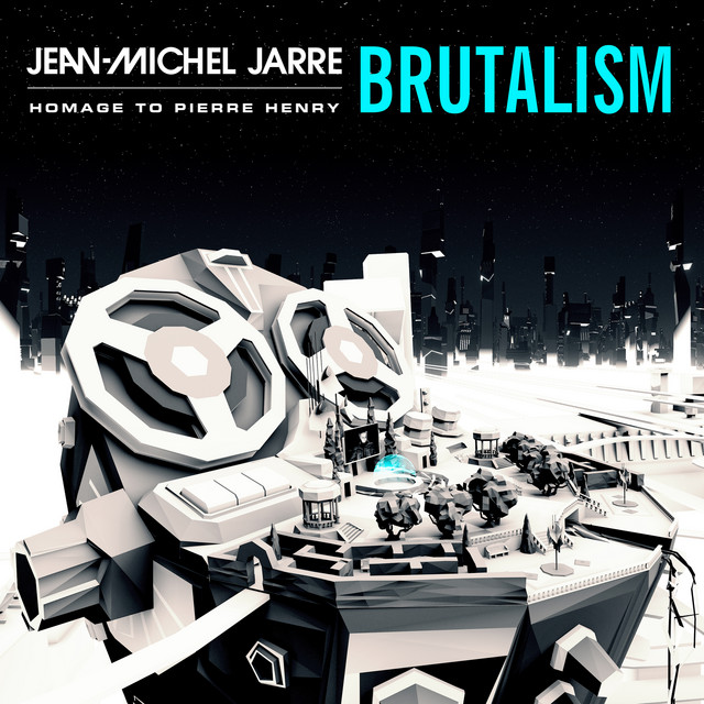 کاور آهنگ BRUTALISM از Jean-Michel Jarre