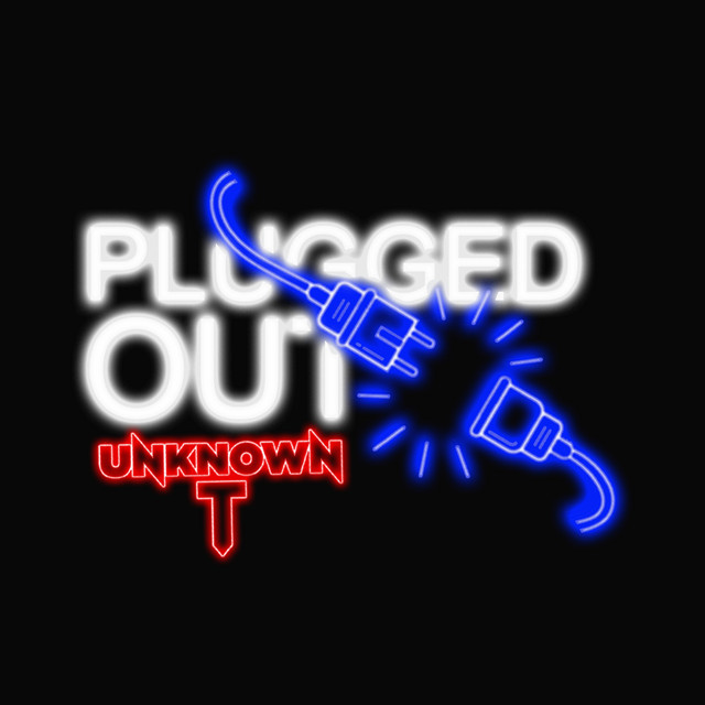 کاور آهنگ On The Radar (Plugged Out) از Unknown T