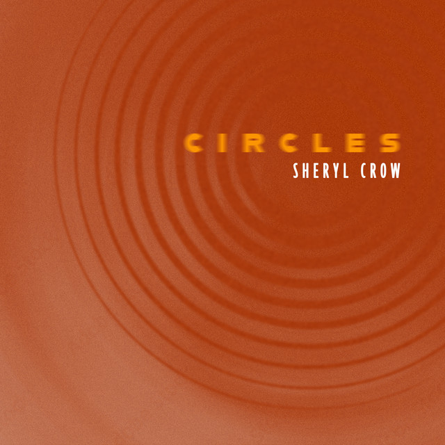 کاور آهنگ Circles از Sheryl Crow