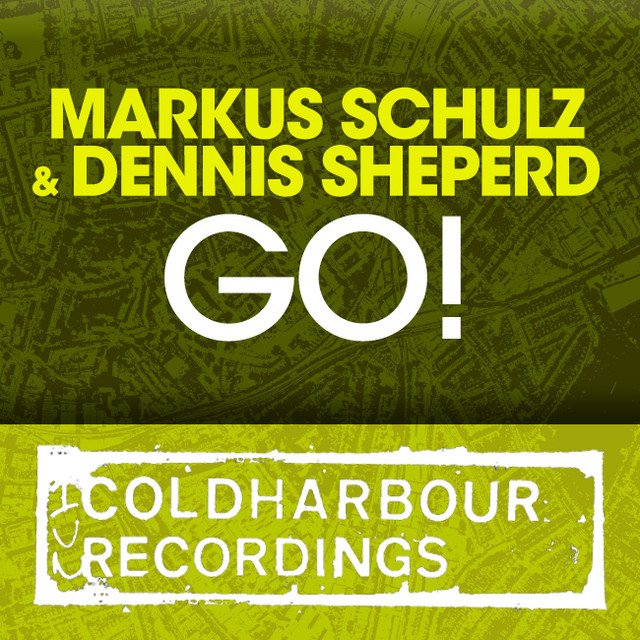کاور آهنگ Go! از Markus Schulz, Dennis Sheperd