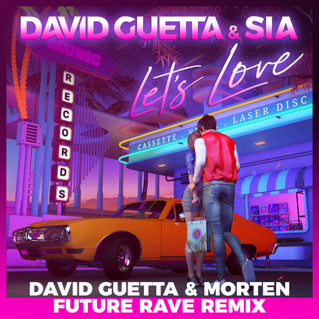 کاور آهنگ Let's Love - David Guetta & MORTEN Future Rave Remix; Extended از David Guetta, MORTEN, Sia, Future Rave