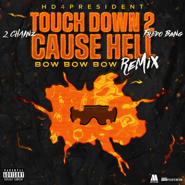 کاور آهنگ Touch Down 2 Cause Hell (Bow Bow Bow) Remix (With 2 Chainz & Fredo Bang) از 2 Chainz, Fredo Bang