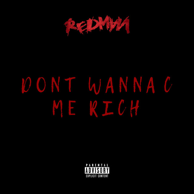 کاور آهنگ Dont Wanna C Me Rich از Redman