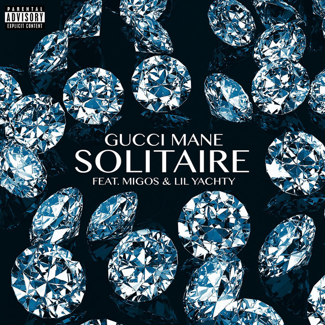 کاور آهنگ Solitaire (feat. Migos & Lil Yachty) از Gucci Mane, Lil Yachty, Migos