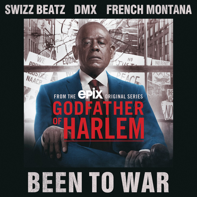 کاور آهنگ Been To War (feat. Swizz Beatz, DMX & French Montana) از DMX, French Montana, Swizz Beatz, Godfather of Harlem