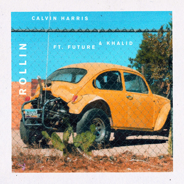 کاور آهنگ Rollin (feat. Future & Khalid) از Khalid, Calvin Harris, Future