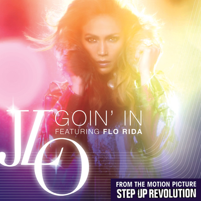 کاور آهنگ Goin' In از Jennifer Lopez, Flo Rida