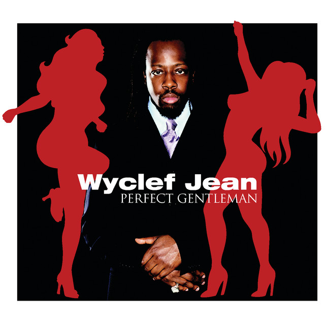 کاور آهنگ Perfect Gentleman (feat. Xzibit & King Yellowman) - Remix Radio Edit از Xzibit, Wyclef Jean