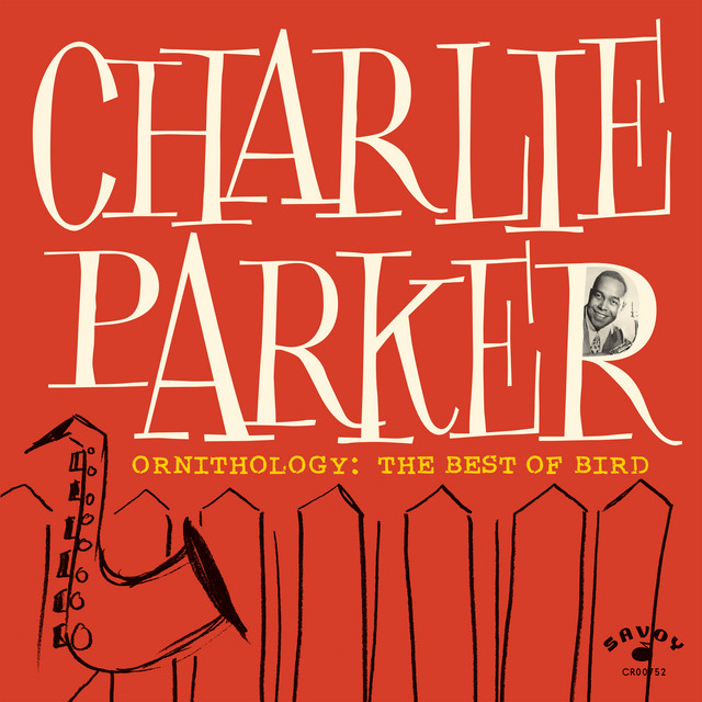 کاور آهنگ Ornithology - Live At The Royal Roost / 1948 / Remastered 2024 از Charlie Parker