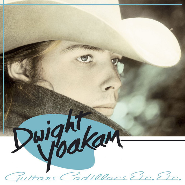 کاور آهنگ Guitars, Cadillacs از Dwight Yoakam