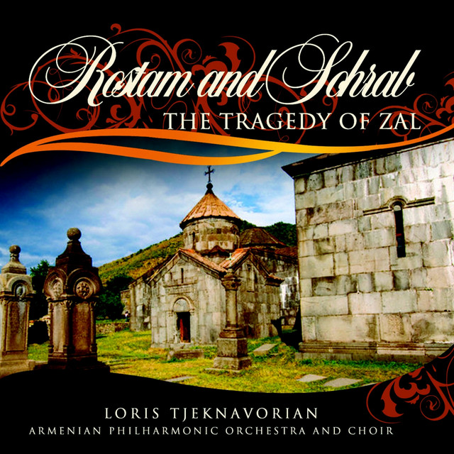 کاور آهنگ رستم و سهراب، پرده اول، صحنه چهارم: کاخ شاه افراسیاب از Armenian Philharmonic Orchestra and Choir, لوریس چکنواریان
