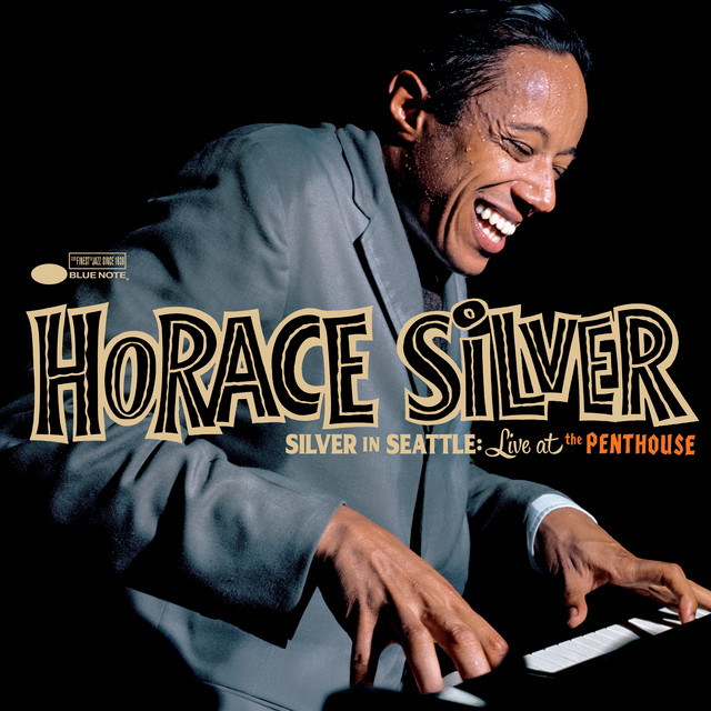کاور آهنگ The Kicker - Live at The Penthouse, Seattle, WA / 1965 از Horace Silver