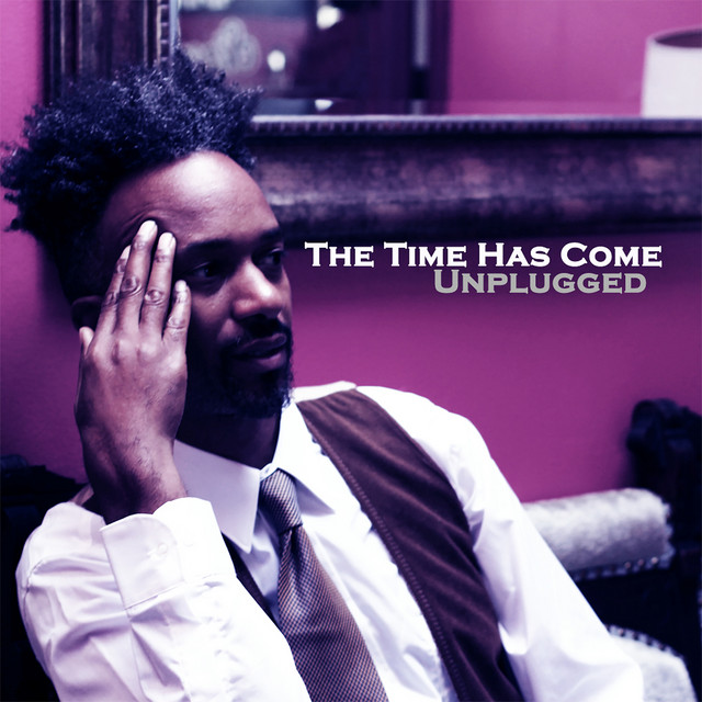 کاور آهنگ The Time Has Come - Unplugged از Fantastic Negrito