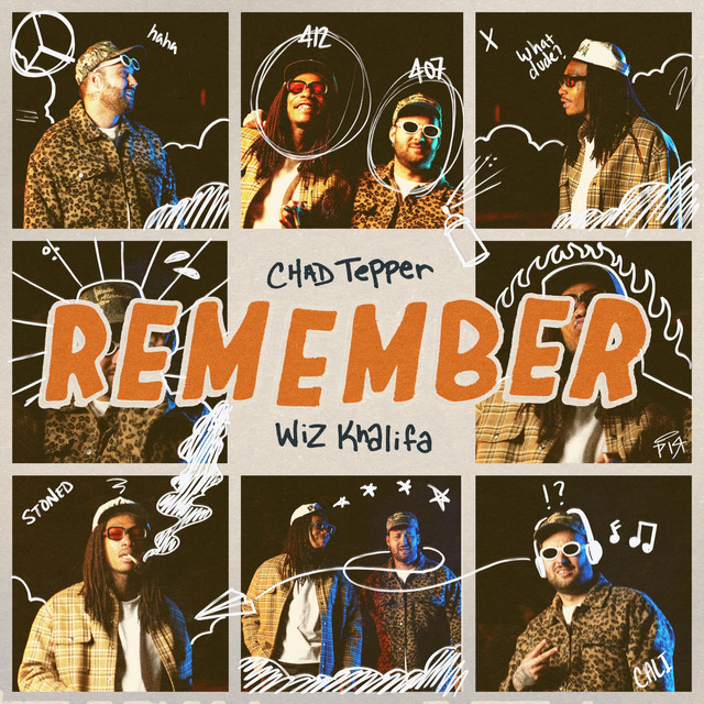 کاور آهنگ Remember از Wiz Khalifa, Chad Tepper