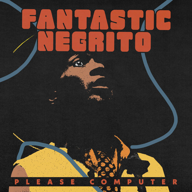 کاور آهنگ Please Computer - Live from Brooklyn, New York از Fantastic Negrito
