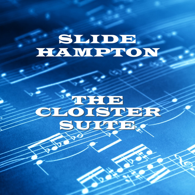 کاور آهنگ The Cloister Suite - Part 2 - Obsession از Slide Hampton