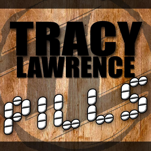 کاور آهنگ Pills (Radio Edit) از Tracy Lawrence