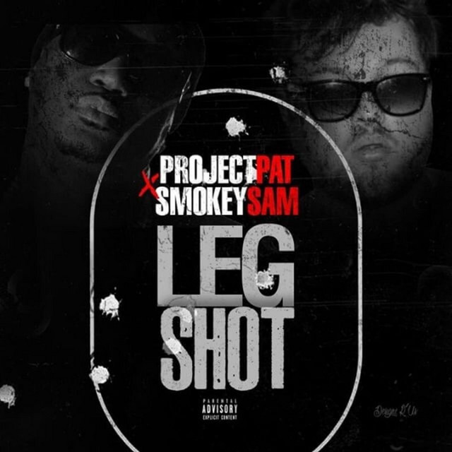 کاور آهنگ Leg Shot (feat. Smokey Sam) از Project Pat