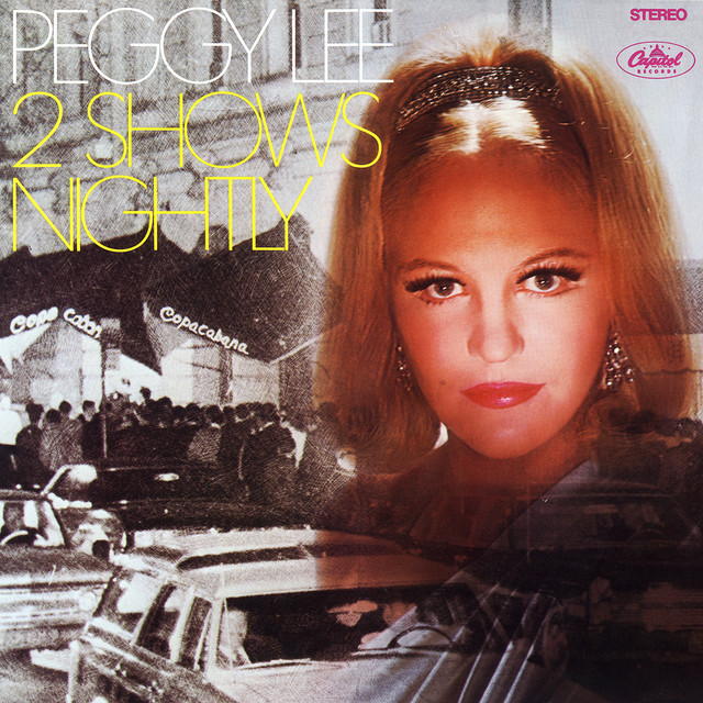 کاور آهنگ What Is A Woman - Live At The Copacabana / 1968 از Peggy Lee