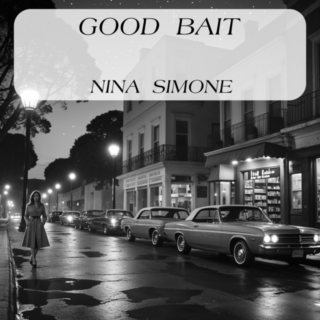 کاور آهنگ Good Bait از Nina Simone