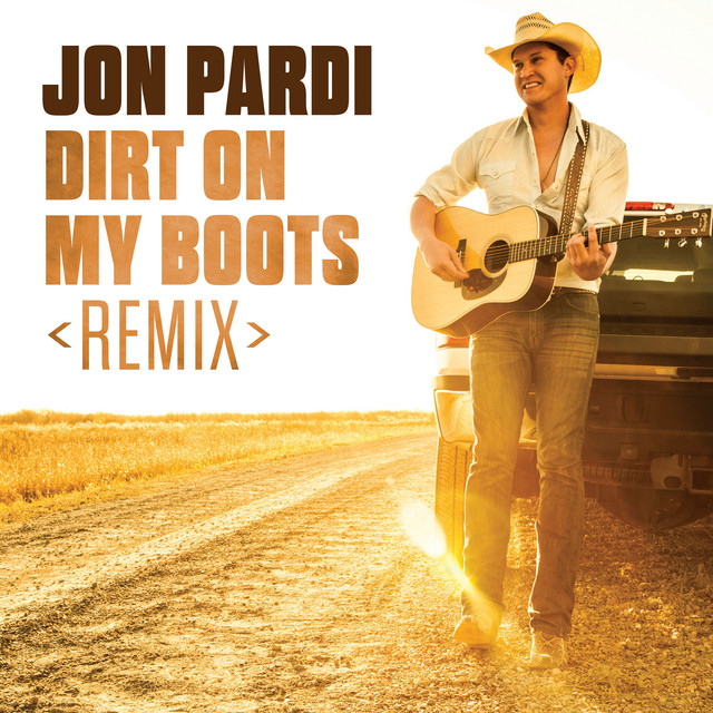 کاور آهنگ Dirt On My Boots - Remix از Jon Pardi