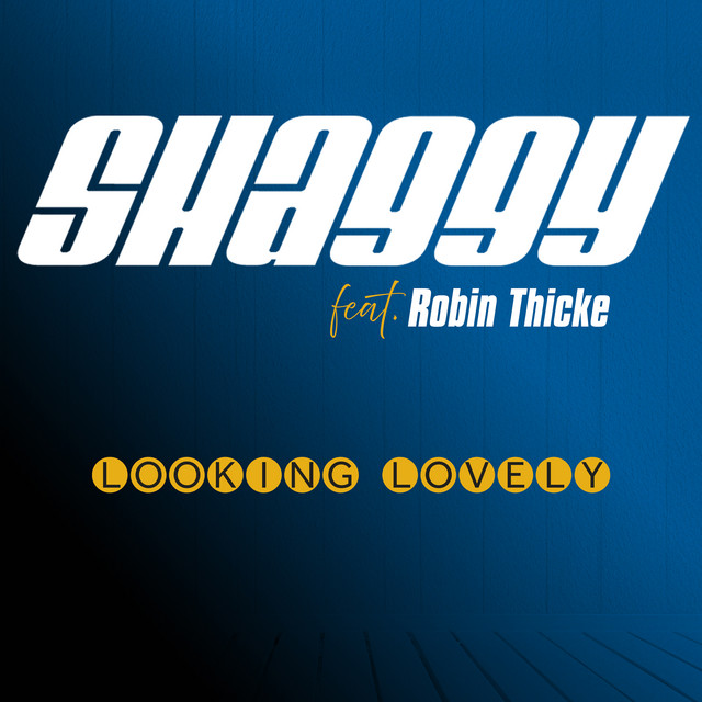 کاور آهنگ Looking Lovely (feat. Robin Thicke) از Shaggy, Robin Thicke