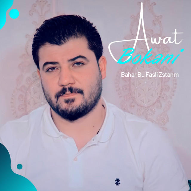 کاور آهنگ Awat Bokani - Bahar Bu Fasli Zstanm از Awat Bokani