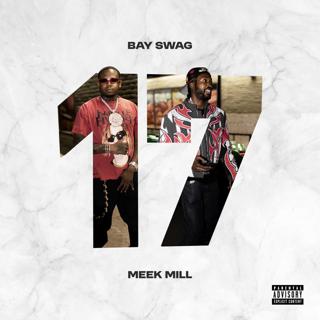 کاور آهنگ Seventeen از Meek Mill, Bay Swag