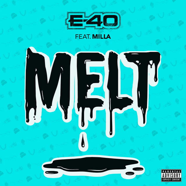 کاور آهنگ Melt (feat. Milla) از E-40