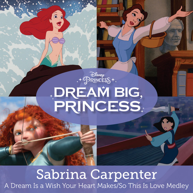 کاور آهنگ A Dream is a Wish Your Heart Makes/So This is Love از Sabrina Carpenter