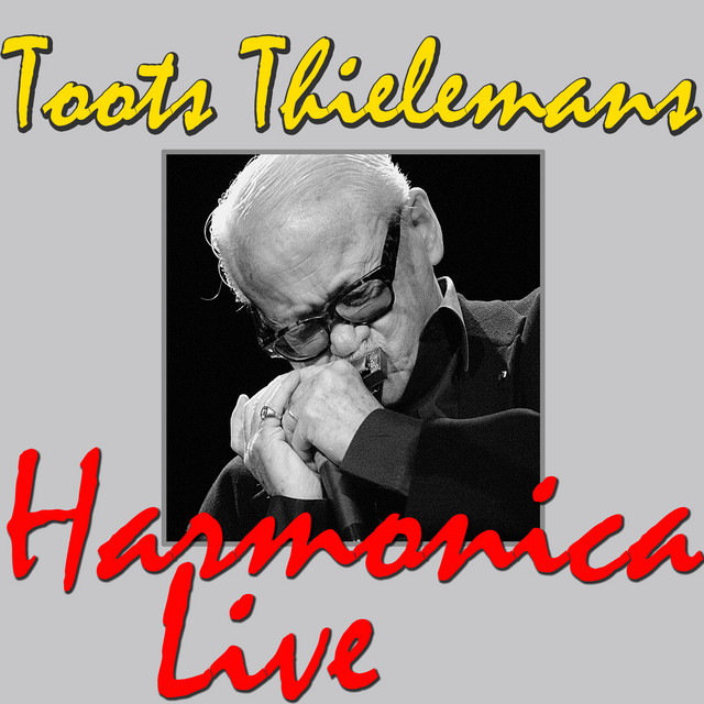 کاور آهنگ Round Midnight _ Little Rootie Tootie - Live از Toots Thielemans