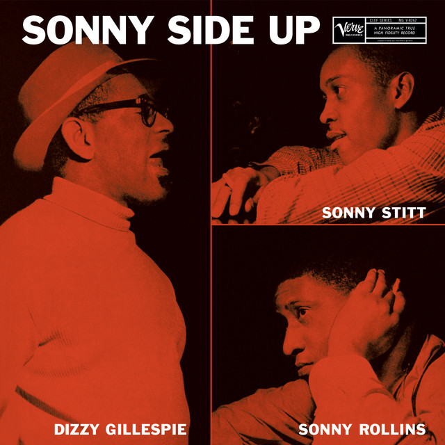 کاور آهنگ On The Sunny Side Of The Street از Sonny Stitt, Dizzy Gillespie, Sonny Rollins
