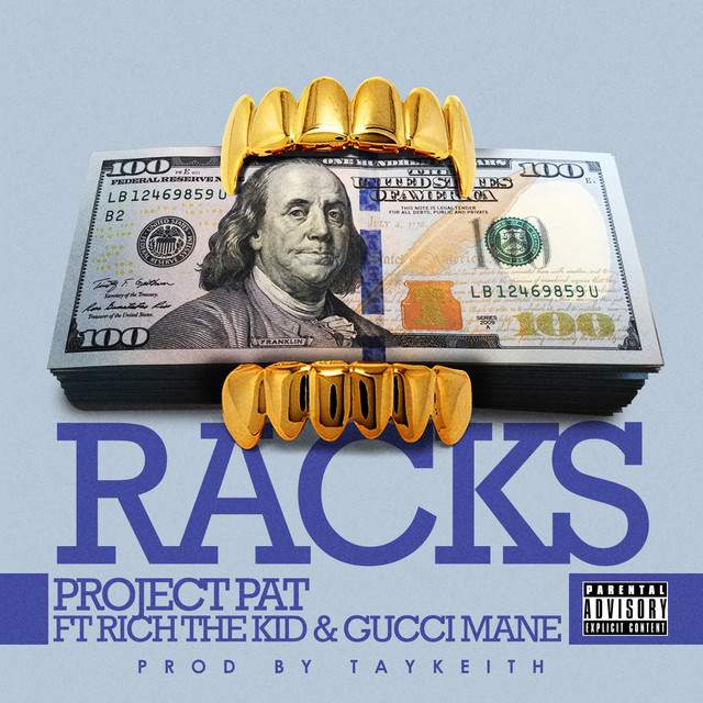 کاور آهنگ Racks (feat. Gucci Mane & Rich The Kid) از Gucci Mane, Rich The Kid, Project Pat
