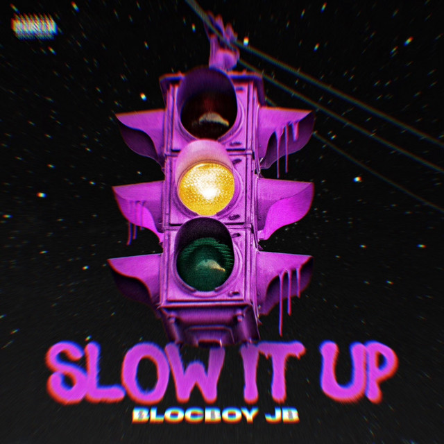 کاور آهنگ Slow It Up از BlocBoy JB