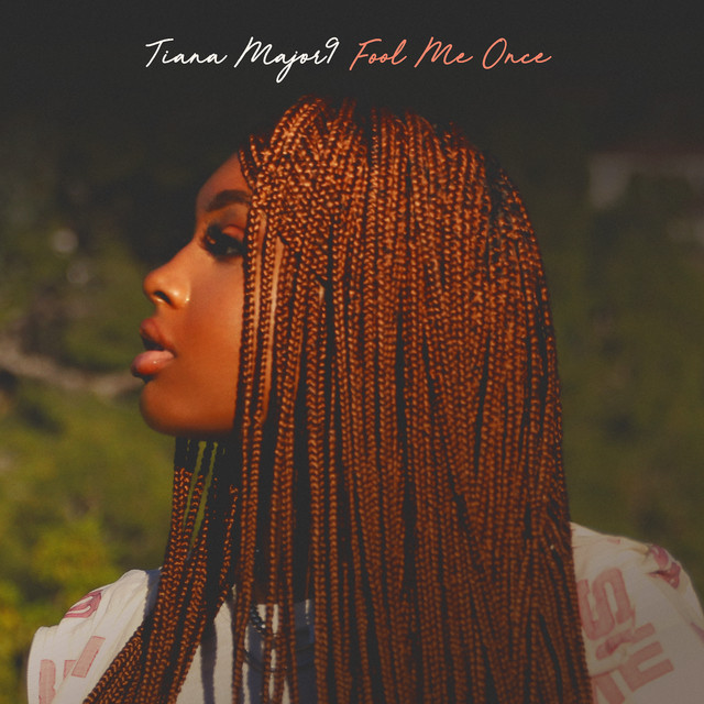 کاور آهنگ Fool Me Once. از Tiana Major9