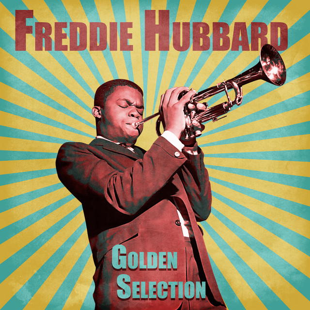 کاور آهنگ Weaver of Dreams - Remastered از Freddie Hubbard