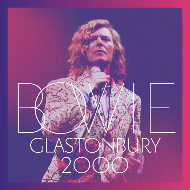 کاور آهنگ Hallo Spaceboy - Live, Glastonbury, 2000 از David Bowie