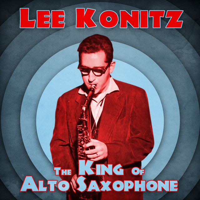 کاور آهنگ Crazy She Calls Me - Remastered از Lee Konitz