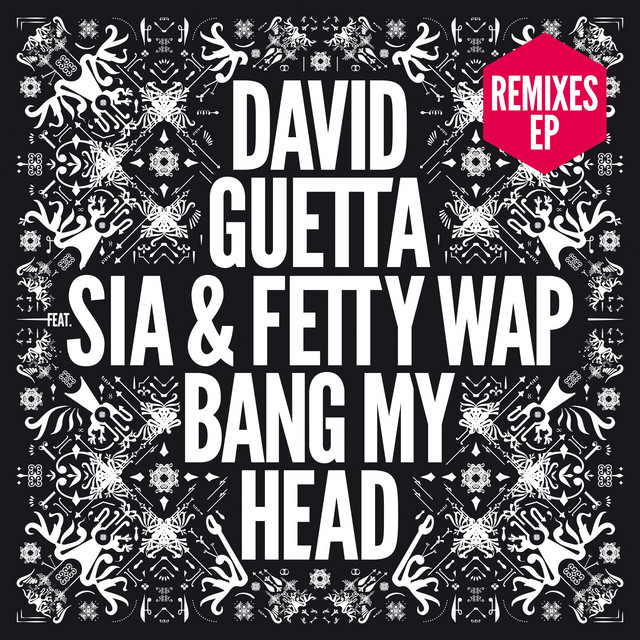 کاور آهنگ Bang My Head (feat. Sia) - Extended از David Guetta, Sia